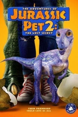 The Adventures of Jurassic Pet: The Lost Secret Film